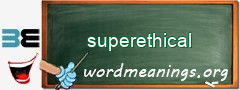 WordMeaning blackboard for superethical